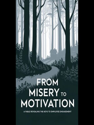 cover image of From Misery to Motivation